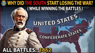 Why did The Confederates Lose Despite Their Big Military Victories  The American Civil War 1862 [upl. by Gayner]