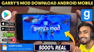 📥 GARRYS MOD DOWNLOAD ANDROID  HOW TO DOWNLOAD GARRYS MOD ON ANDROID  GARRYS MOD GAME DOWNLOAD [upl. by Eberta]