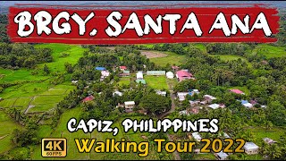 Brgy Santa Ana Walking Tour  Tapaz Capiz Philippines 4k60fps 🇵🇭 [upl. by Gherardi498]