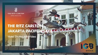 The Ritz Carlton Jakarta Pacific Place  Hotel Destination Video [upl. by Algar998]