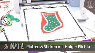 oh NÄH – Plotten amp Sticken – mit Holger Plichta Aufz v 07122018 [upl. by Annaxor312]