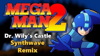 Mega Man 2  Dr Wilys Castle  Synthwave Remix [upl. by Bearce]