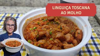 Linguiça desse jeito você nunca comeu Linguiça Toscana ao molho Faça e se surpreenda [upl. by Illa]