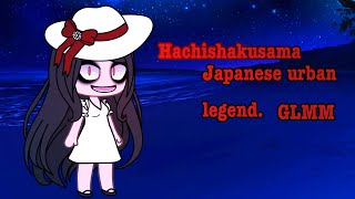 HachishakusamaJapanese urban legendGLMM [upl. by Nap]