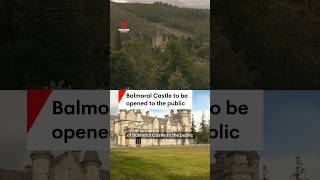 Historic Balmoral Castle to open to public for the first time [upl. by Llerrot]