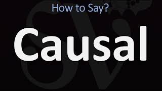 How to Pronounce Causal CORRECTLY [upl. by Hooke]