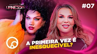 PROGRAMA DA WANESSA PRIMEIRA VEZ RELEMBRAR OU ESQUECER com DaCotaMonteiro  T1E7  DiaTV [upl. by Blaze]