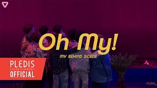 SEVENTEEN세븐틴  어쩌나 Oh My MV BEHIND SCENE [upl. by Holey]