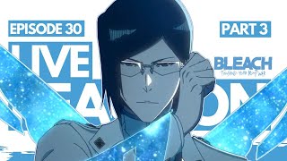 ICHIGO VS URYŪ IS HERE AND IT IS AMAZING Bleach TYBW Episode 30  LIVE REACTION Manga Spoilers [upl. by Eibrad]