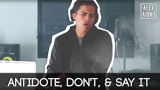 Antidote Dont amp Say It  RampB Mashup by Alex Aiono [upl. by Hermine]