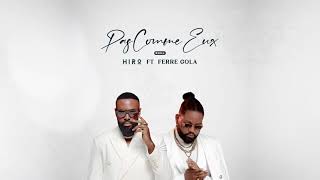 Hiro  Pas comme eux Rmx Ft Ferre Gola Lyrics Video [upl. by Fujio]