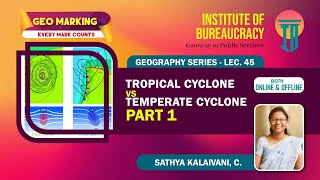 Tropical Cyclone Vs Temperate Cyclone I Lec 45  Geography Optional UPSC GeoMarking  Sathya IB [upl. by Sixela]