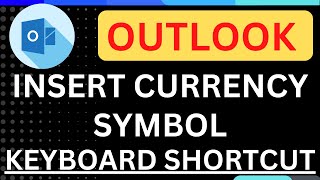 How to Insert Currency Symbol in Outlook Shortcut [upl. by Nowd]