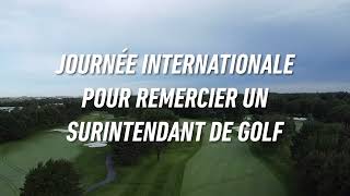 10 septembre  Journée internationale pour remercier un surintendant de golf [upl. by Lyram]