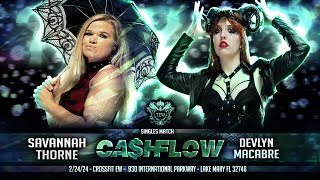 CASHFLOW  Savannah Thorne vs Devlyn Macabre [upl. by Concha988]