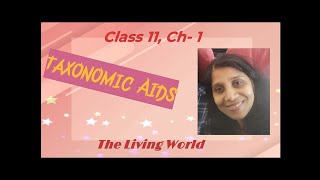 Taxonomic Aids The Living World Class 11 CBSE Biology [upl. by Clie]