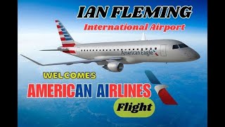 Ian Fleming International Airport American Airlines Test flight ocjairport [upl. by Norag]