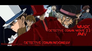 Detective Conan Movie 23 Music AMV [upl. by Eycal]