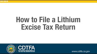 How to File a Lithium Excise Tax Return [upl. by Serena423]