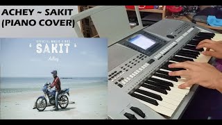 ACHEY  Sakit Piano Cover VERSI SEDIH [upl. by Aronael942]