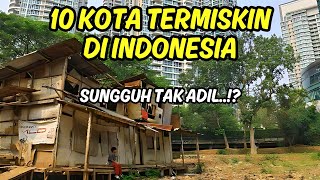 BARU BANGET  INILAH 10 KOTA TERMISKIN DI INDONESIA [upl. by Nehpets435]