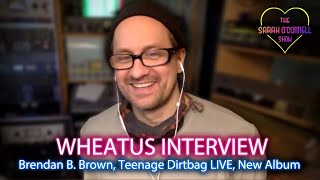 Wheatus interview  Brendan B Brown Teenage Dirtbag LIVE A Little Respect Loser new album [upl. by Terchie]