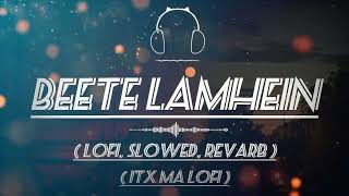 Beete Lamhein  KK  Lofi Slowed  Revarb  Subscribe [upl. by Boys]