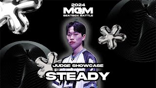 2024 MOM BEATBOX BATTLE l JUDGE SHOWCASE l STEADY [upl. by Atinuaj974]