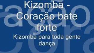 Kizomba  Coração bate forte [upl. by Arihas]