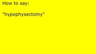 How to pronounce hypophysectomy [upl. by Au]