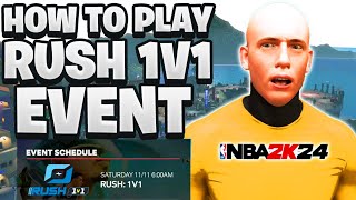 HOW TO PLAY RUSH 1V1 EVENT NBA 2K24 HOW TO WIN RUSH 1V1 EVENT AND UNLOCK PRIZES NBA 2K24 [upl. by Naed]