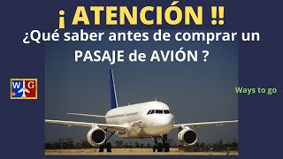 PASAJES AÉREOS 2 IMPRESCINDIBLES que debes saber antes de COMPRAR [upl. by Jaban]