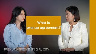 关于婚前协议你需要了解的知识！Why you should sign a prenup agreement  Girl City [upl. by Attenoj]