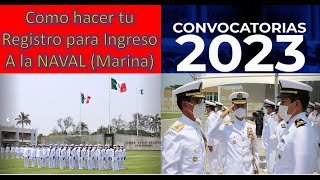 COMO HACER TU REGISTRO Convocatoria 2023 Universidad Naval  Proximamente 2024 [upl. by Hartzke]