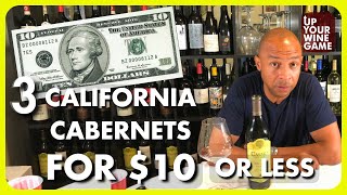 3 California Cabernets For 10 Or Less [upl. by Curkell]