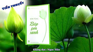 Búp Sen Xanh Sơn Tùng Lãnh tụ vĩ đại Hồ Chí Minh Chương 1 Thời Thơ ẤuPhần 1 trending kechuyen [upl. by Keraj732]