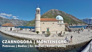 🇲🇪 Czarnogóra  Montenegro  Petrovac na Moru Budva Sv Stefan Kotor Ulcinj Perast Tivat [upl. by Lehrer]