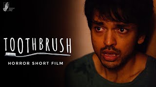 Toothbrush ft Lalit Prabhakar  Horror Short Film  bhadipa [upl. by Eatnuahc]