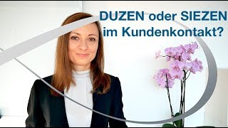 Duzen oder Siezen im Kundenkontakt  Kommunikation mit Kunden  Kundenservice [upl. by Enamrahc]