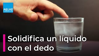 SOLIDIFICA un LÍQUIDO con tu dedo  Experimentos [upl. by Dikmen]