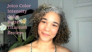 Joico Color Intensity Color ButterTitanium Review [upl. by Rhodia]