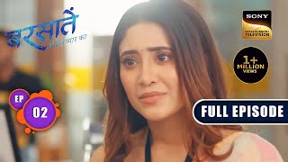 Aradhna की Complaint  Barsatein  Mausam Pyaar Ka  Ep 02  Full Episode  11 July 2023 [upl. by Salamanca]