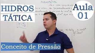 Hidrostática Conceito de Pressão  Aula 01 [upl. by Bron]