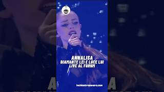 Annalisa  Diamante lei e luce lui live al Forum [upl. by Aubyn]