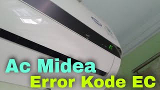 Ac Midea Error ECAc Midea Tidak Dingin Kode Error ECService Ac Bekasi [upl. by Mount]