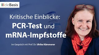 Kritische Einblicke PCRTest und mRNAImpfstoffe  Prof Ulrike Kämmerer  dieBasis 2024 [upl. by Nyrroc]