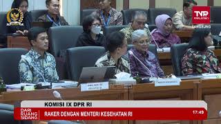 BREAKING NEWSKOMISI IX DPR RI RAKER DENGAN MENTERI KESEHATAN RI [upl. by Rodrick]