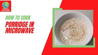 Scottish Breakfast Porridge 2 minutes microwave porridge [upl. by Alym230]