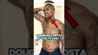 Douglas Costa Has an ONLYFANS🤯🤯 [upl. by Haimorej]