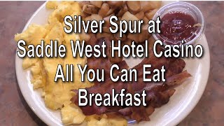 Pahrump Silver Spur at Saddle West Hotel Casino RV Resort All You Can Eat Breakfast [upl. by Ahteral]